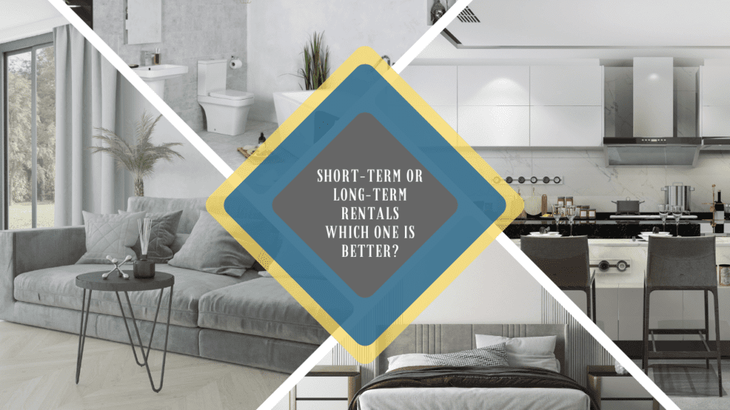 Short-Term or Long-Term Rentals: Which One is Better? - Article Banner