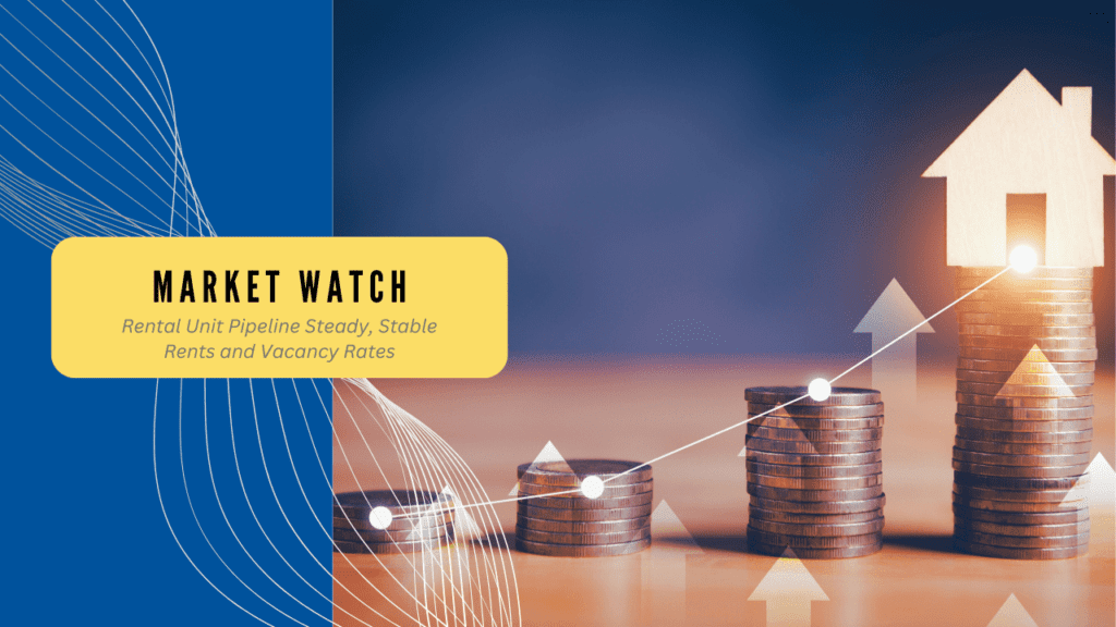 San Diego Market Watch: Rental Unit Pipeline Steady, Stable Rents, and Vacancy Rates - Article Banner
